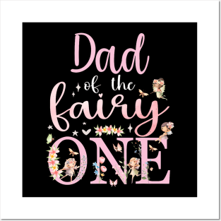 Dad Of The Fairy One Father 1St Birthday Posters and Art